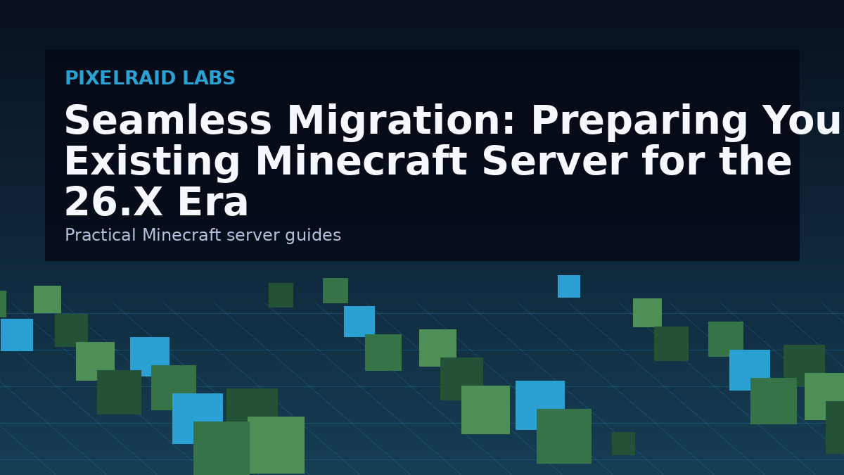 Seamless Migration: Preparing Your Existing Minecraft Server for the 26.X Era