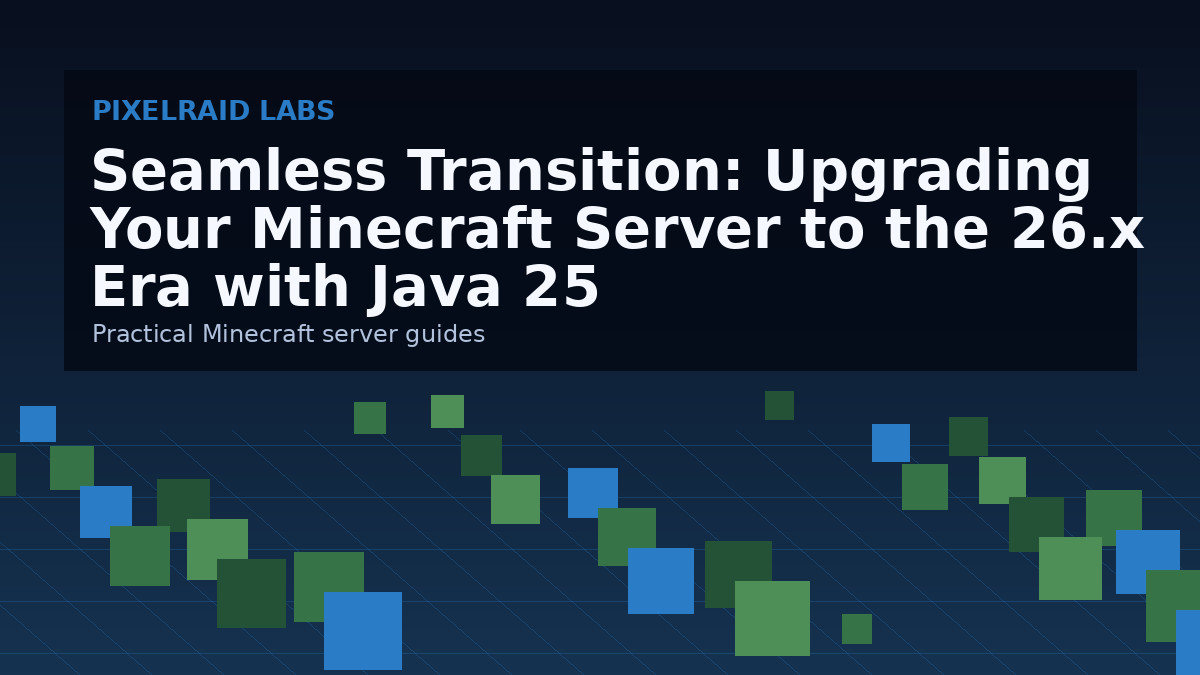 Seamless Transition: Upgrading Your Minecraft Server to the 26.x Era with Java 25