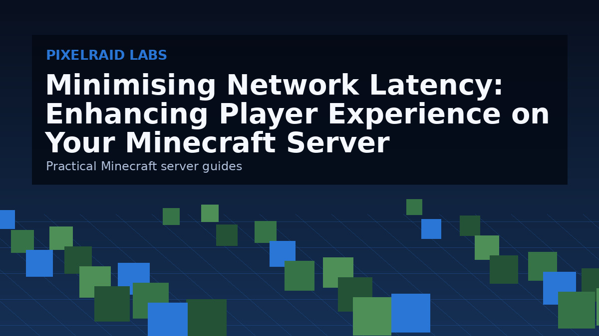 Minimising Network Latency: Enhancing Player Experience on Your Minecraft Server